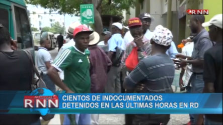 Cientos De Indocumentados Fueron Detenidos En Las Últimas Horas En RD