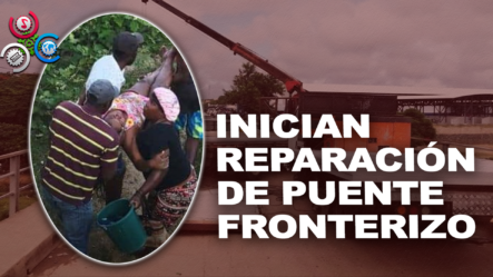 Realizan Levantamiento Para Reparar Puente Fronterizo Entre Juana Méndez Y Dajabón