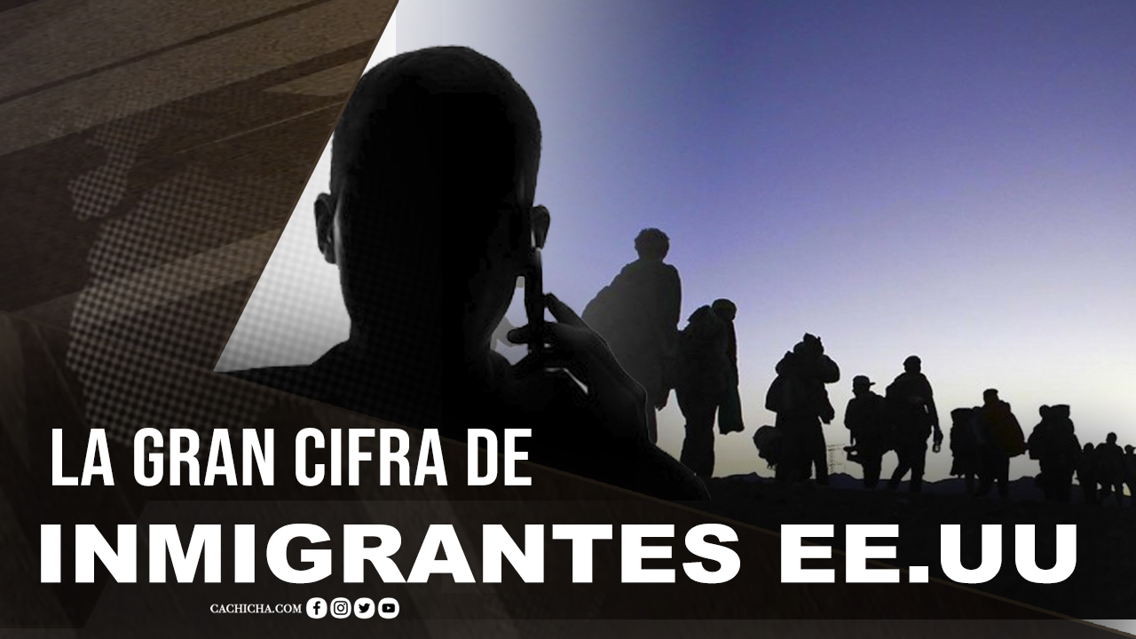 Revelan La Gran Cifra De “inmigrantes” En Los EE.UU