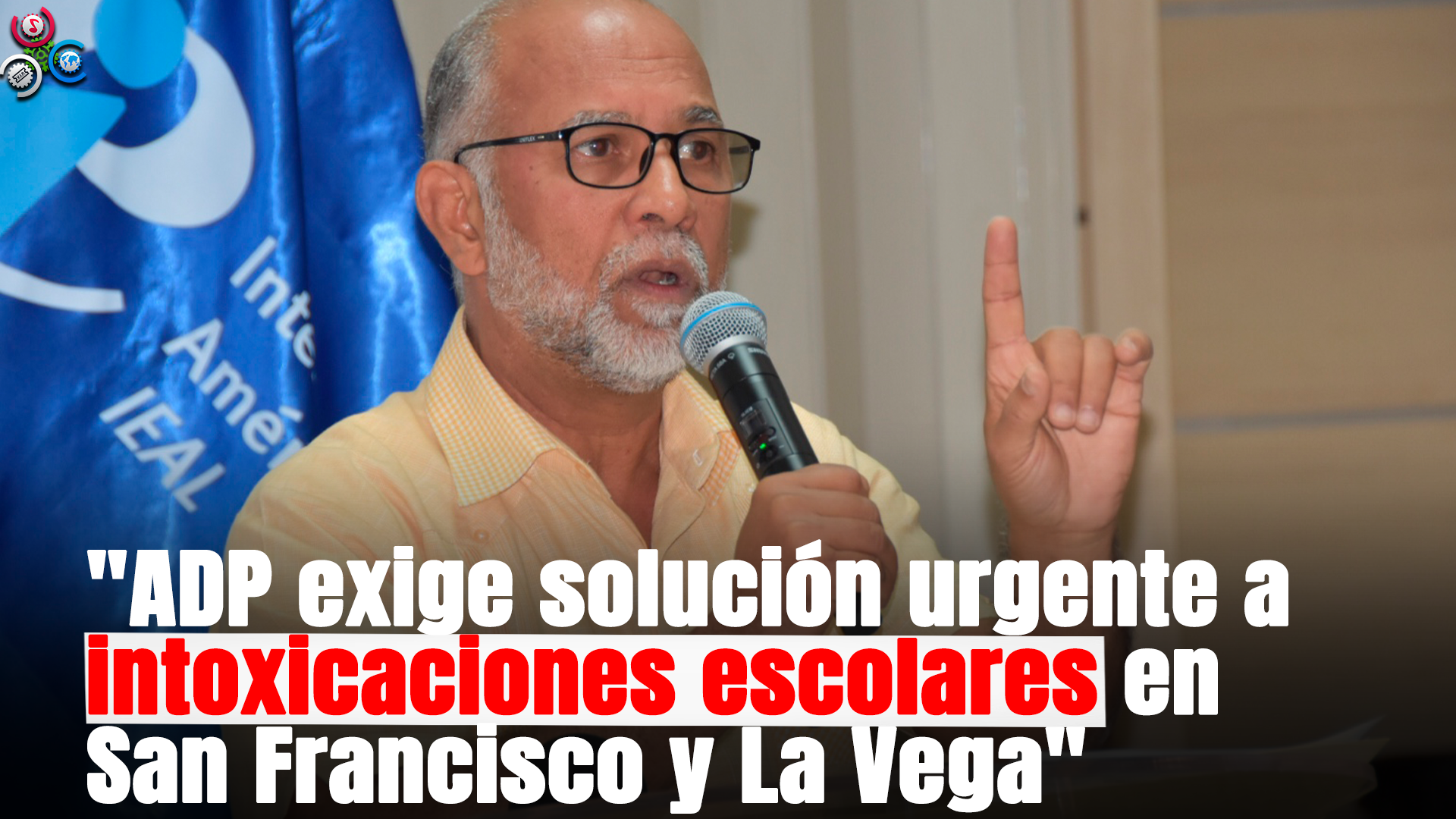 ADP Reclama Solución Urgente Al Problema De Las Intoxicaciones En Escuelas De San Francisco Y La Vega