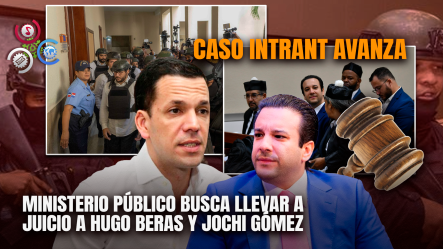 Pepca Solicita Apertura A Juicio Contra Hugo Beras, Jochi Gómez Y Red Vinculada A Contratos Del Intrant