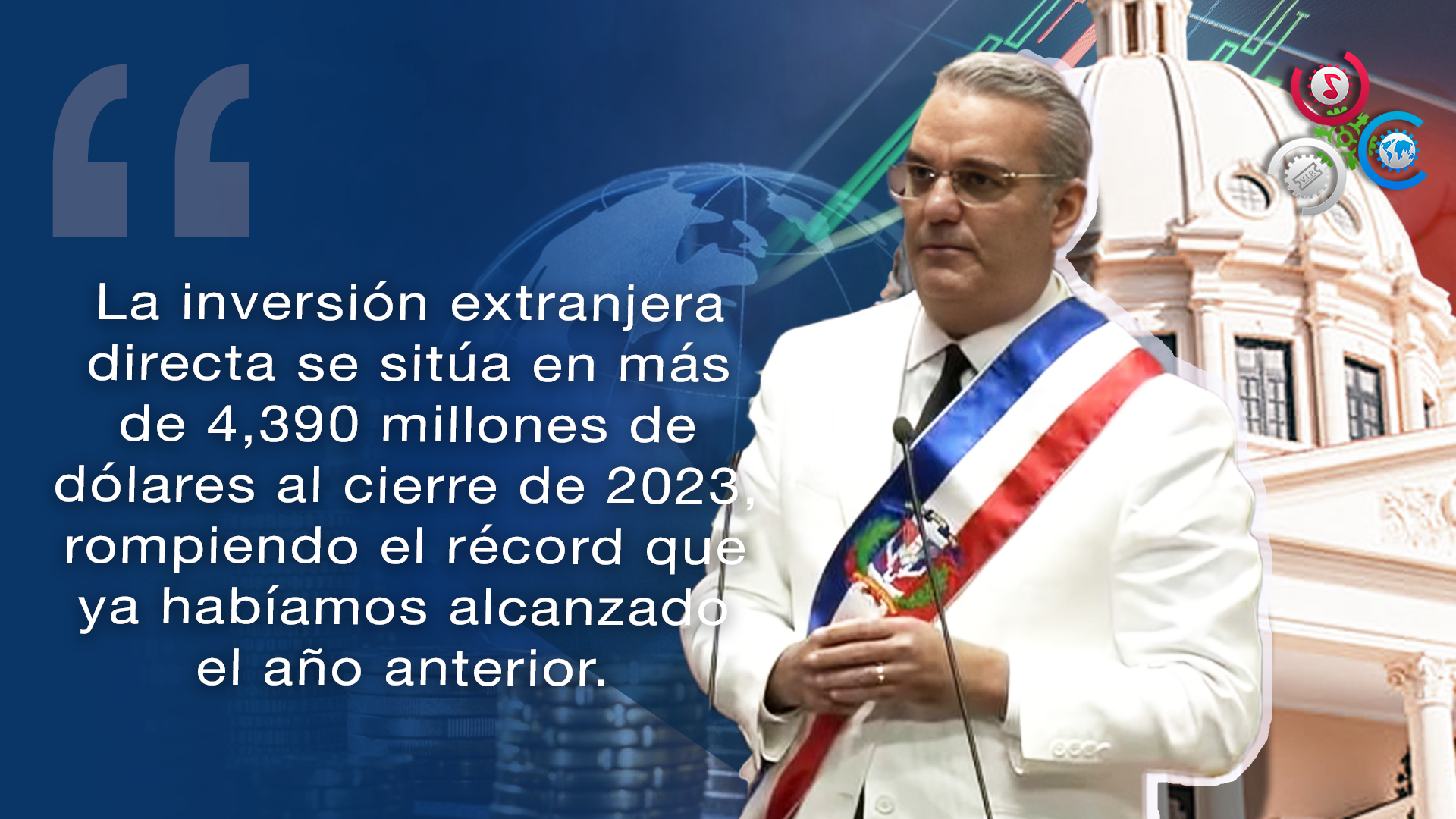 Luis Abinader “La Inversión Extranjera Llegó A Los 4,390 Millones En 2023”
