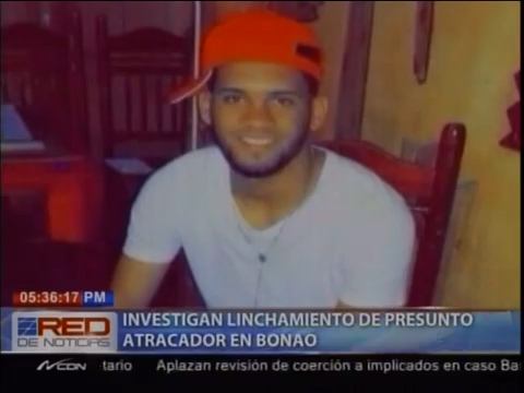 Investigan Linchamiento De Presunto Atracador En Bonao #Video