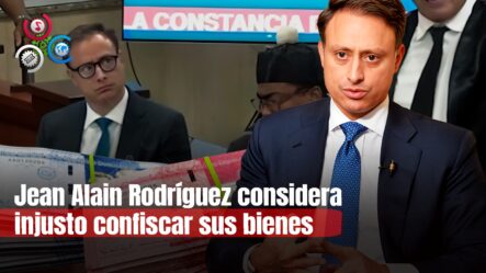 La Defensa De Jean Alain Rodríguez Expone Irregularidades Y Abusos En El Tribunal
