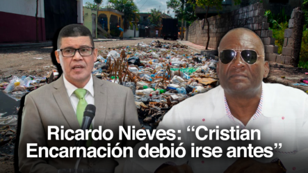 Ricardo Nieves: “Yo No Sé Si Usted Lo Maltrato El PRM, Pero Usted Sí Maltrato Al Municipio”