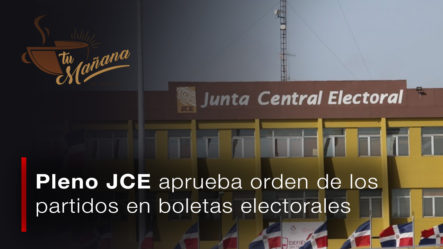 Pleno JCE Aprueba Resolución Que Establece El Orden De Los Partidos En Las Boletas Electorales De Las Elecciones Generales Del 2020