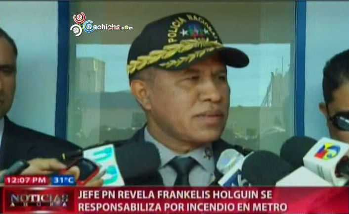 Jefe Revela Frankelis Holguin Se Responsabiliza Por Incendio En Metro