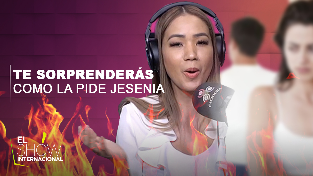 Jesenia Tapia Se Pone Intensa Al Tratar El Tema Del Sexo Enojado Con Tu Pareja