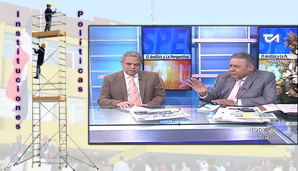 Uno + Uno: “El Andamiaje Político Totalmente Deteriorado”