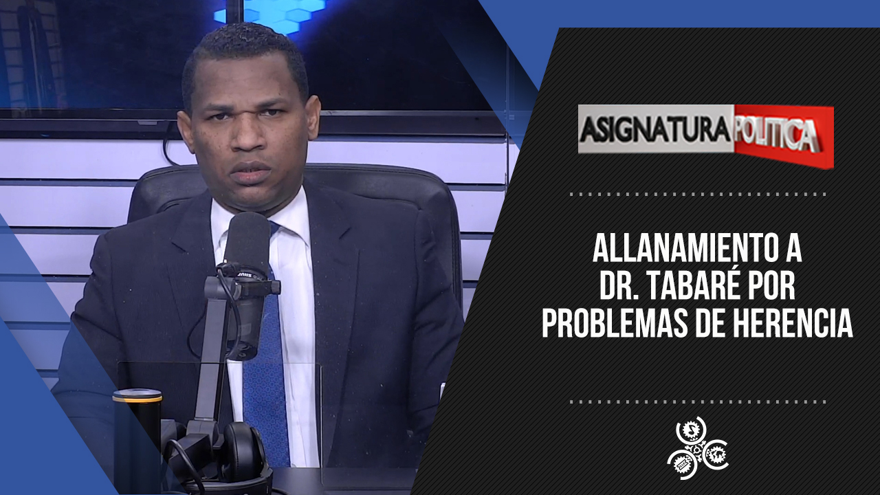 Allanamiento A Dr. Tabaré Por Problemas De Herencia | Asignatura Política
