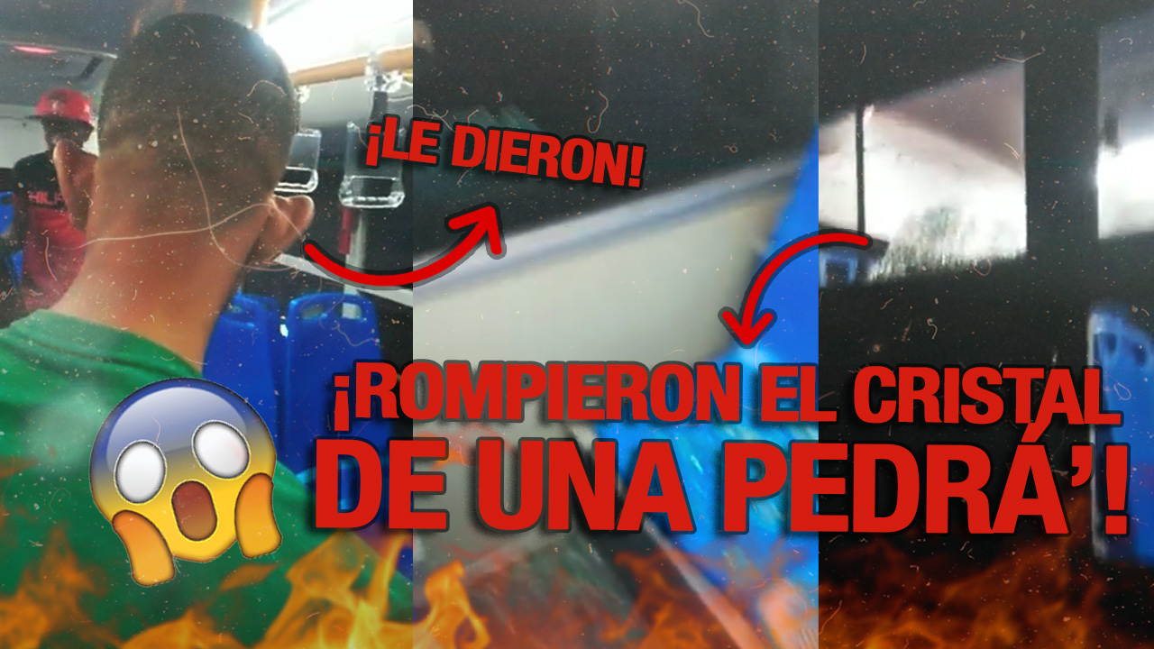 ¡Lanzan Pedradas A Un Autobús Con Pasajeros Dentro!