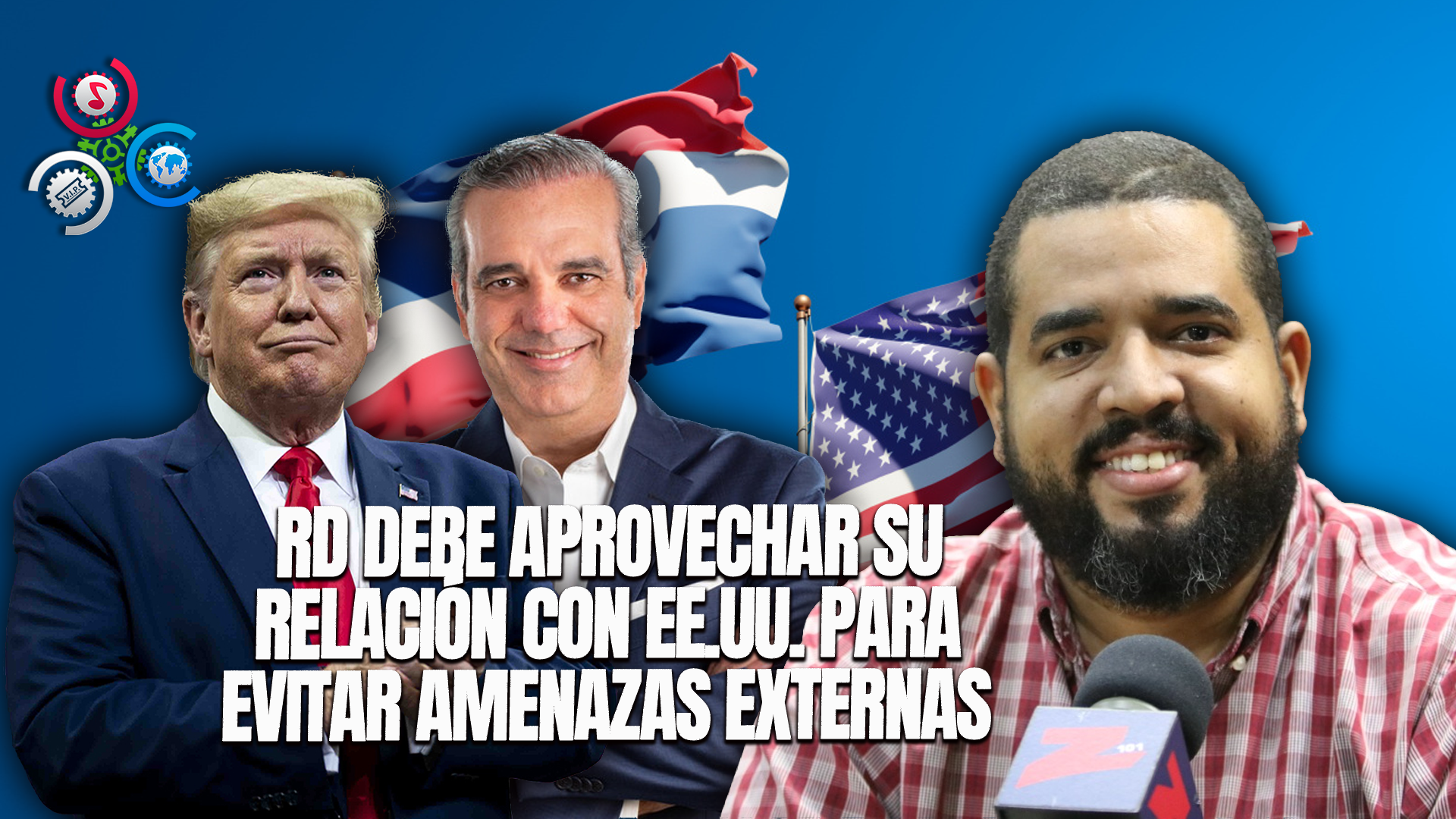 Jose Luis Mendoza: RD Debe Aprovechar Su Relación Con EE.UU. Para Evitar Amenazas Externas