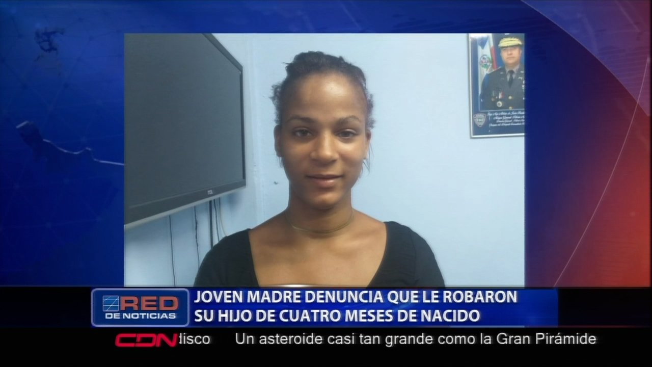Una Joven Madre Denuncia Que Le Robaron A Su Hijo En Piedra Blanca