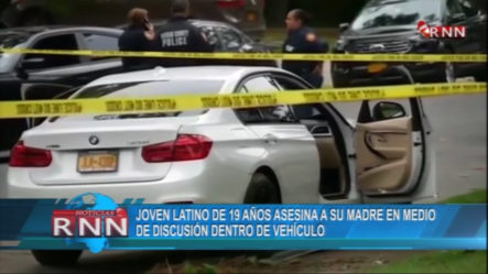 Joven Latino De 19 Años Asesina A Su Madre En Medio De Una Discusión Dentro De Su Vehículo