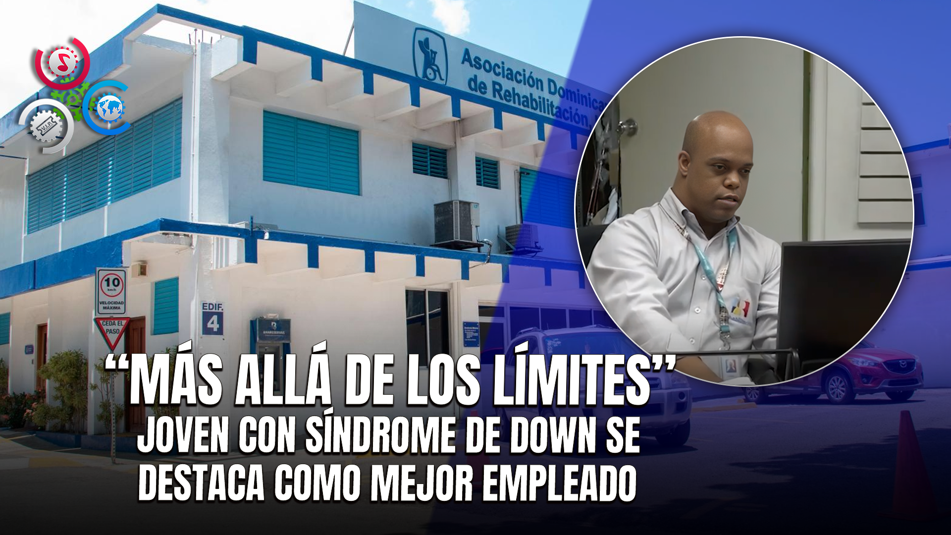 Joven Con Síndrome De Down Destaca Como Empleado En Centro De Rehabilitación En Santo Domingo