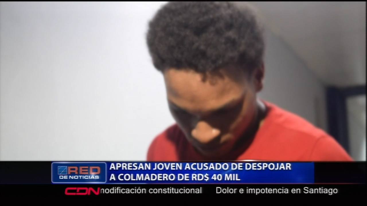 Autoridades De SFM Apresaron A Un Joven Acusado De Despojar A Un Colmado De 40 Mil Pesos