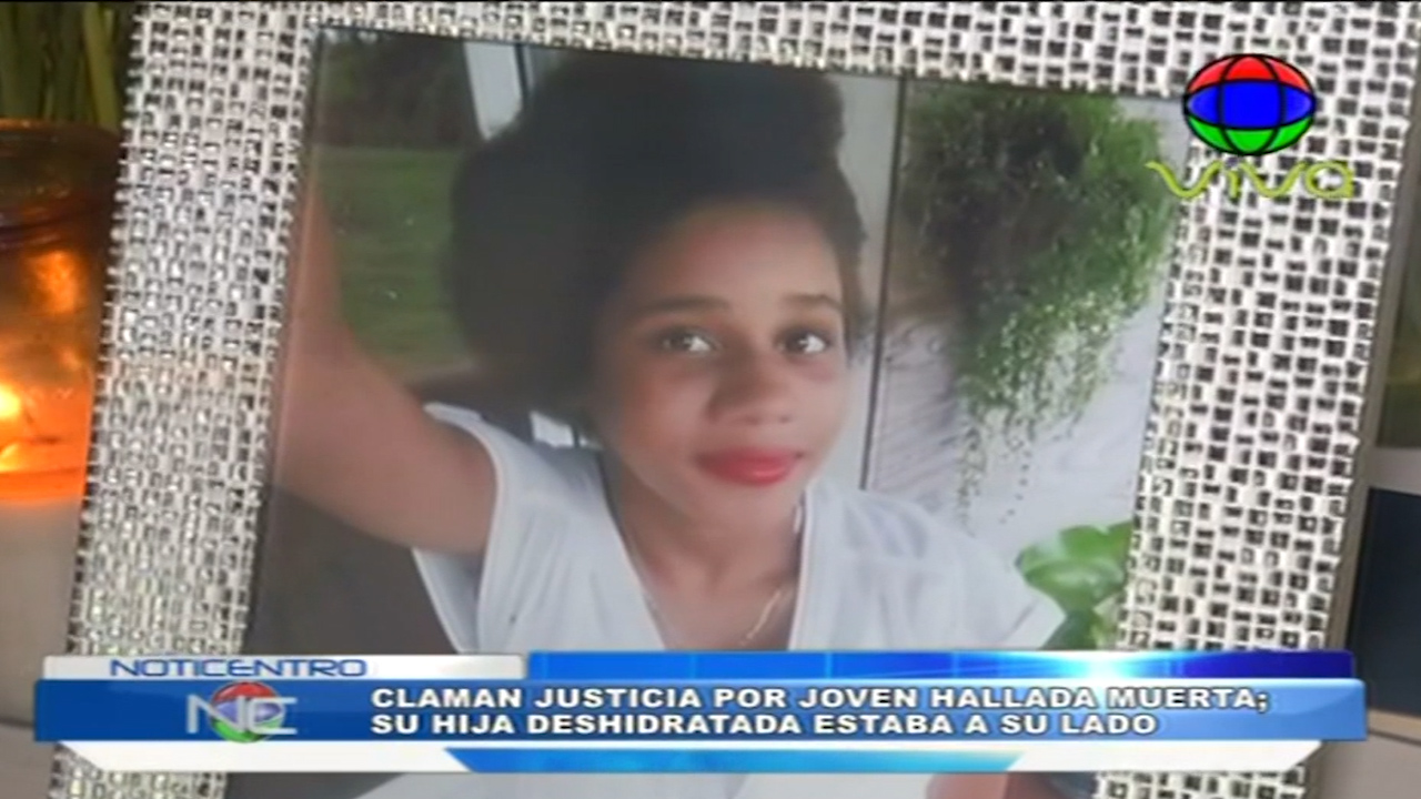 Familiares Claman Justicia Por Joven Encontrada Muerte En Pedro Brand
