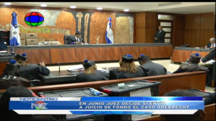 En Junio Juez Decide Si Envía A Juicio De Fondo El Caso Odebrecht