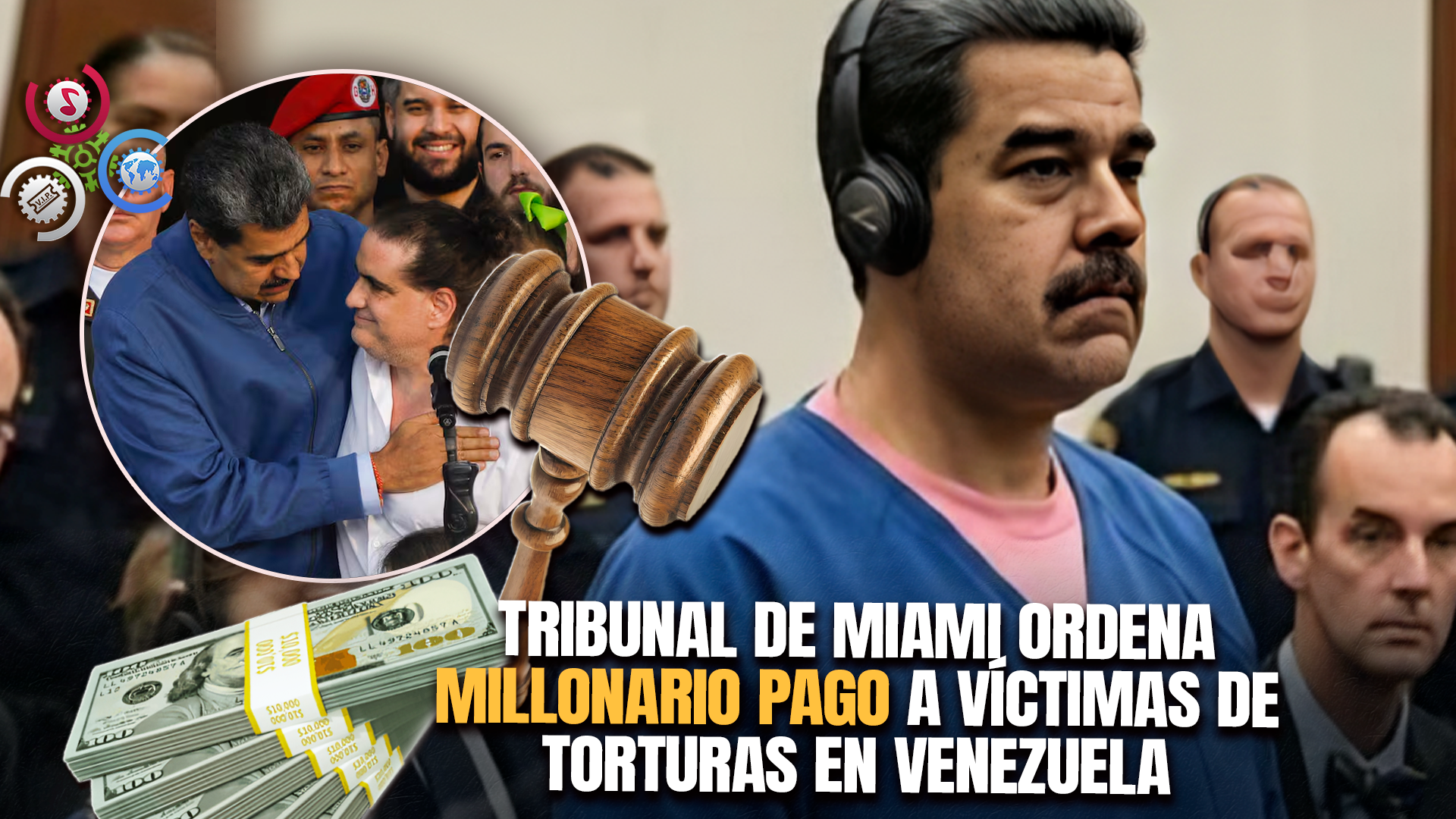 Juez De Miami Ordena A Nicolás Maduro Pagar US$314 Millones A Tres Estadounidenses Torturados