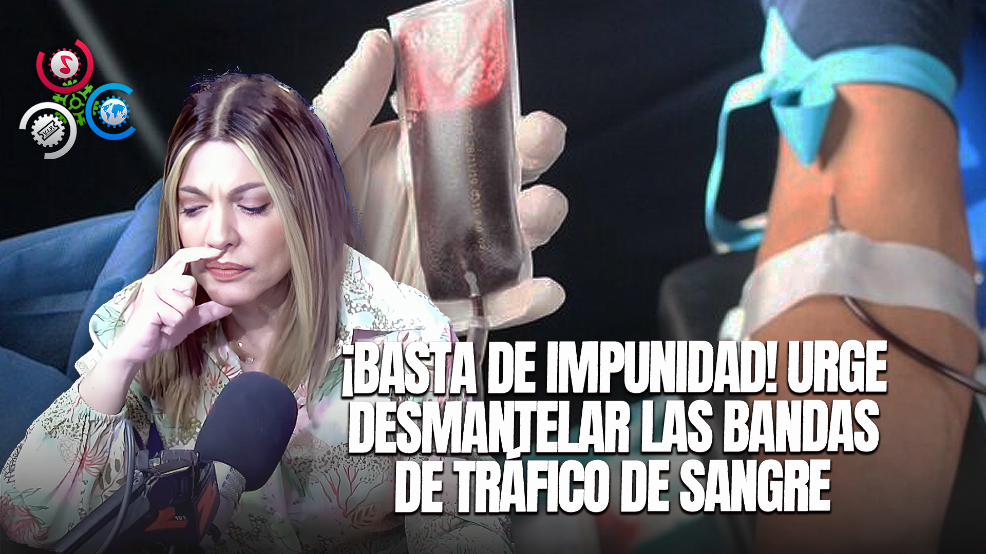 Julieta Tejada: ¿Qué Esperan Las Autoridades Para Desmantelar Las Bandas Que Trafican Con Sangre?