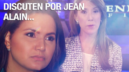 Julissa Céspedes Tiene Discusión Con Sus Compañeros Por… ¡Jean Alain!