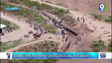Gobierno Cierra Frontera Ante Paso De Agua Desde El Río Masacre