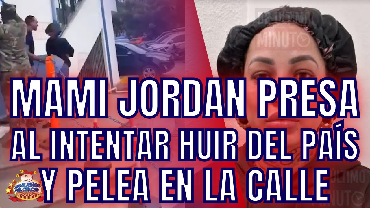 MAMI JORDAN ESPOSADA EN CALLE, PELEA CON MELVIN FUERA DE FISCALÍA
