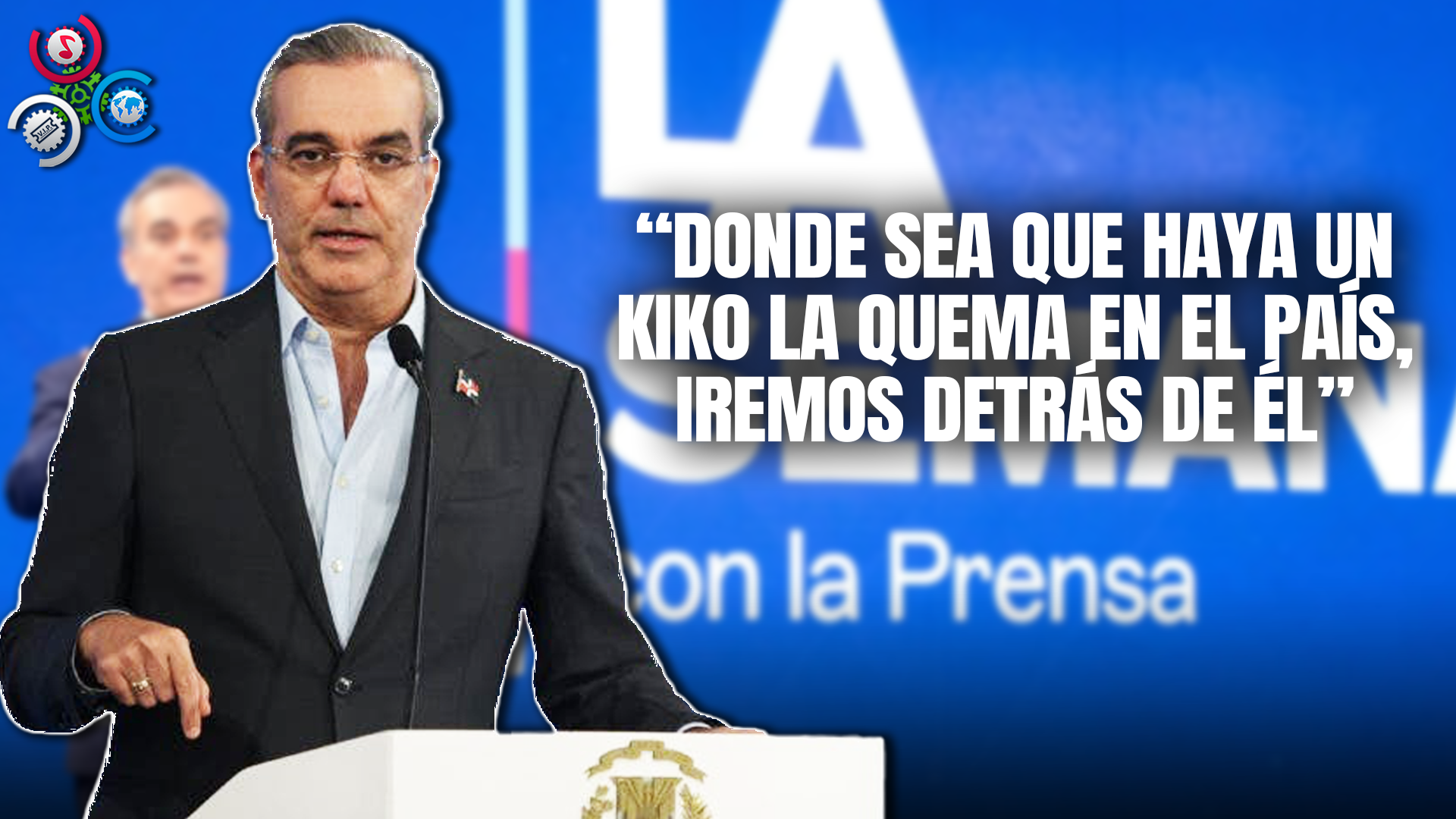 Caso “Kiko La Quema”: Presidente Abinader Dice Cumplió Con Su Rol De Mantener El Orden