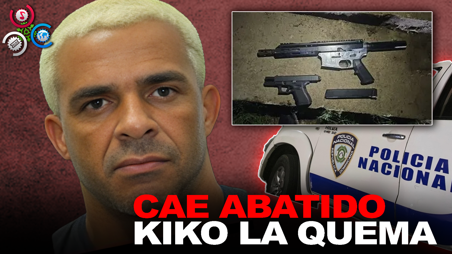 Cae Abatido Por La Policía El Prófugo Mas Buscado “KIKO LA QUEMA”