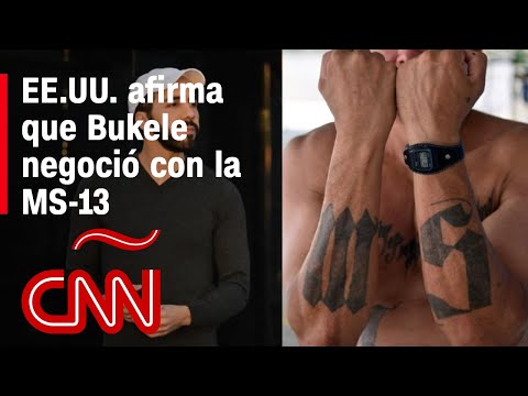 Así Se Fraguó La Negociación Entre Bukele Y La MS-13, Según Una Acusación De EE.UU