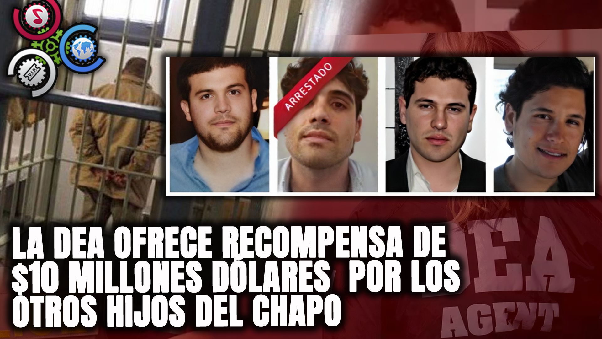 LA DEA Ofrece Recompensa De $10 MILLONES DÓLARES  POR LOS OTROS HIJOS DEL CHAPO