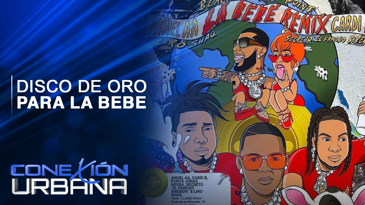 La Bebe Gana Disco De Oro | Conexión Urbana