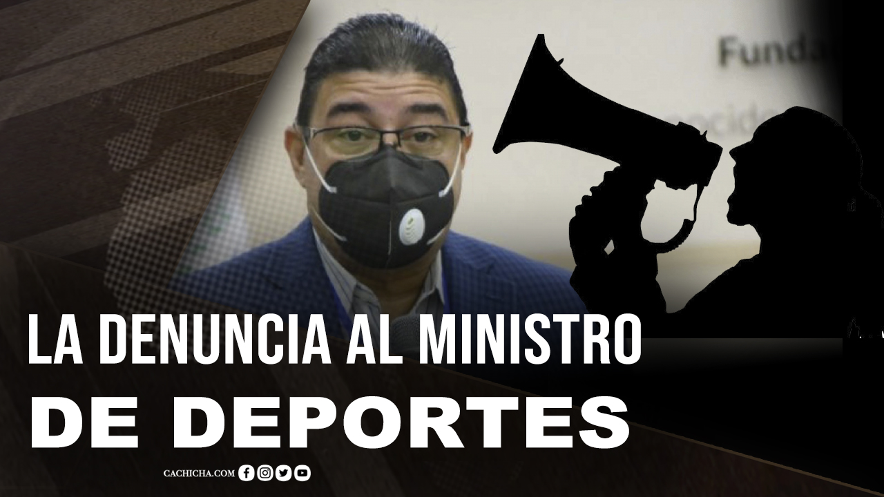 ¡Contundente! Una Denuncia Al Ministro De Deportes
