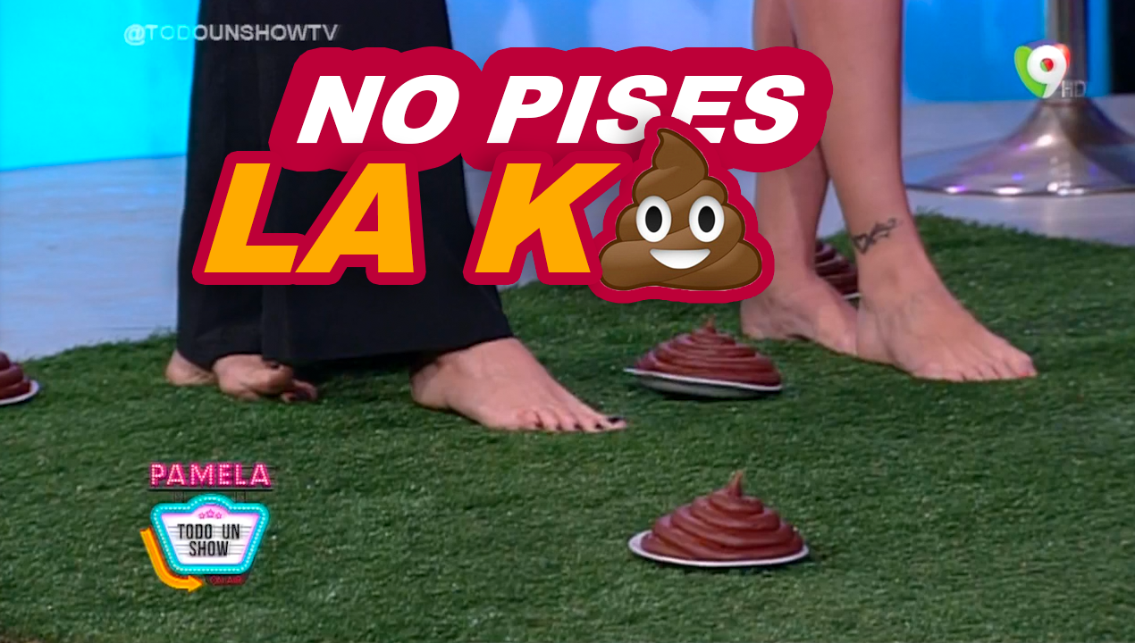 Nueva Dinámica De Pamela Todo Un Show No Pises La “K”