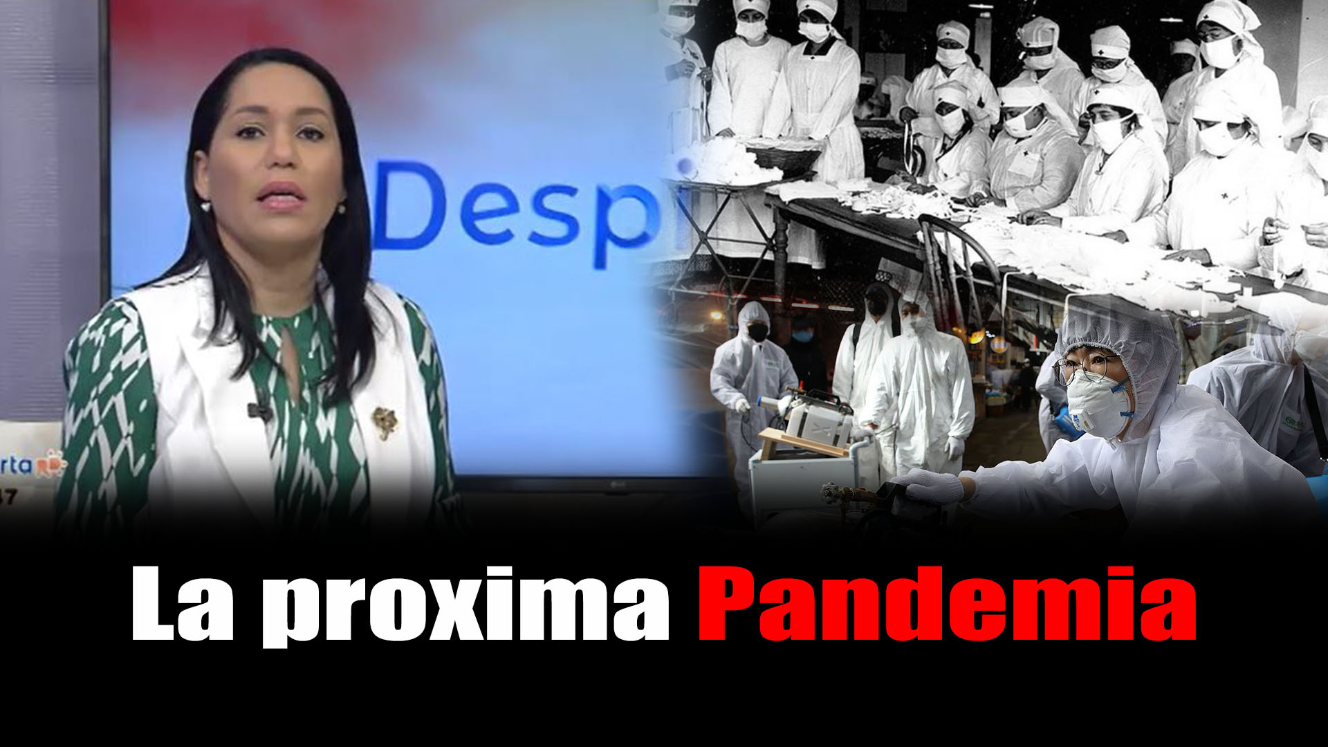 La Próxima Pandemia