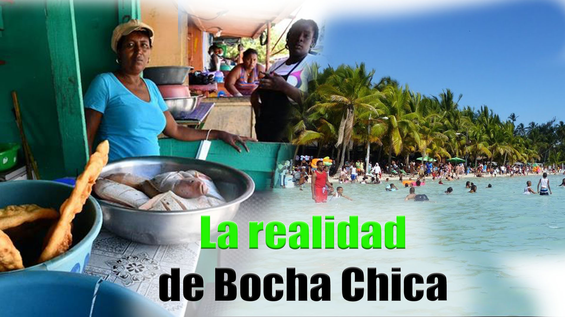 La Realidad De Boca Chica