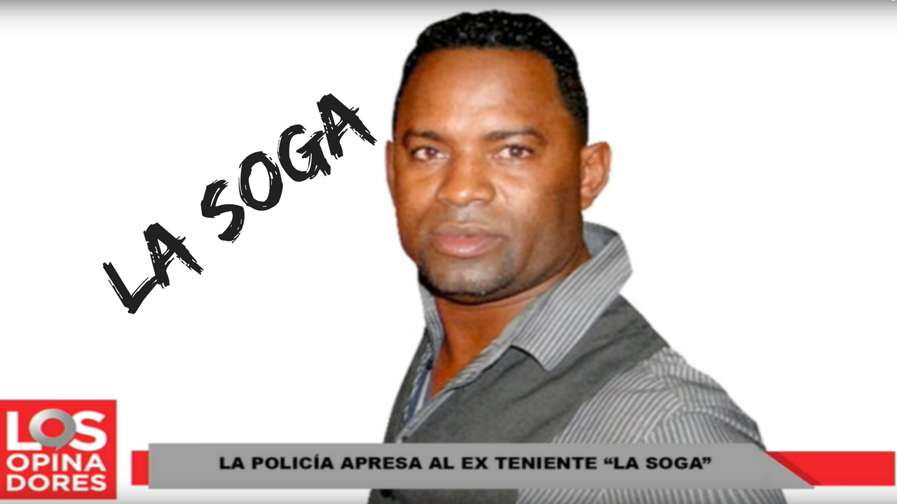 La Policia Nacional Captura A Fernando De Los Santos “La Soga” Ex Teniente – Los Opinadores