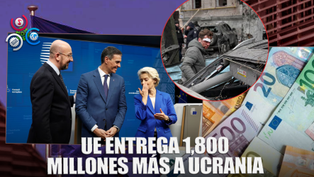 La Ue Libera 1.800 Millones De Euros Para Ucrania En Nuevo Desembolso
