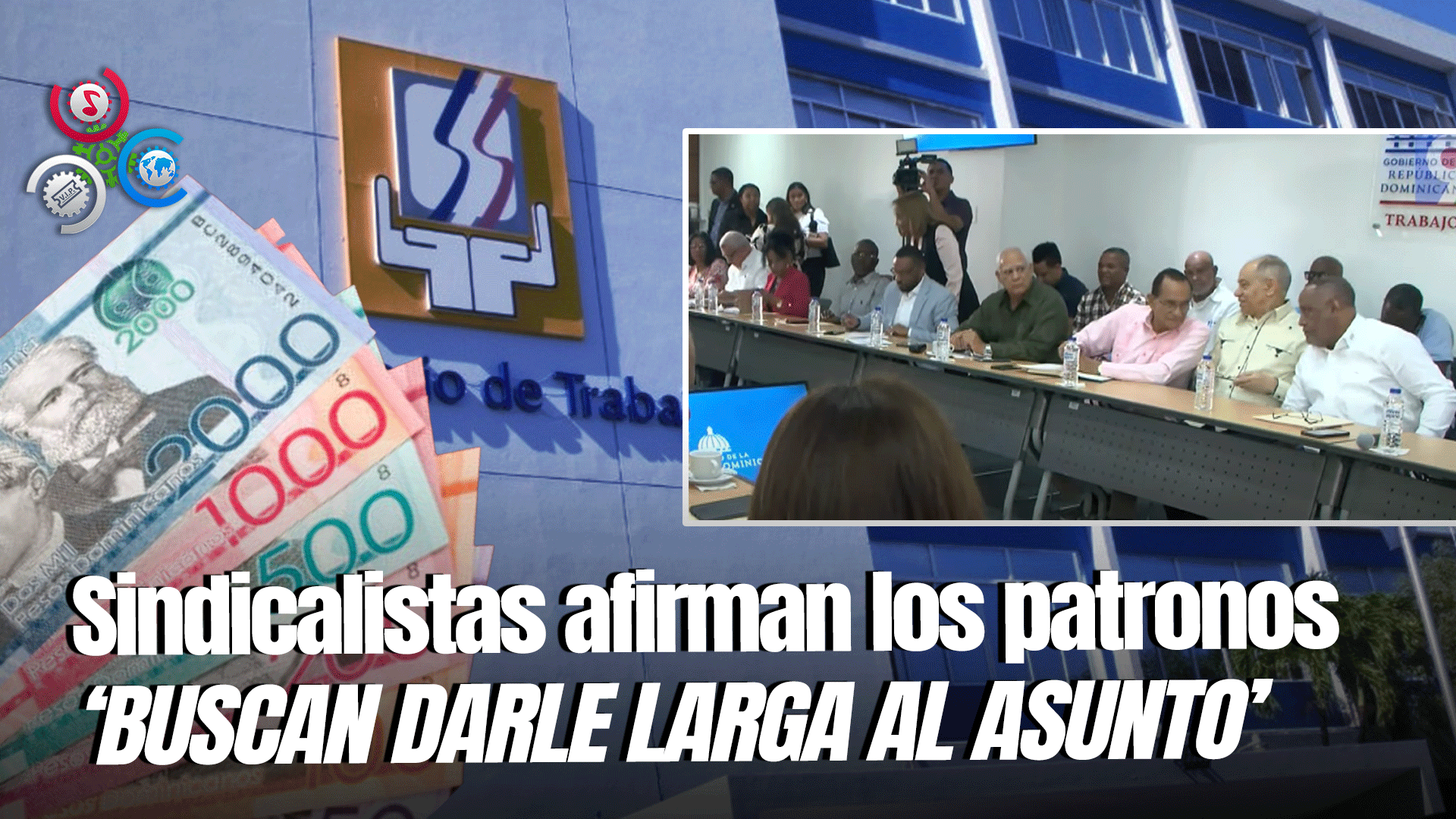 Posponen Reunión Entre Sector Sindical Y Empresarial Para Acordar Aumento De Salario