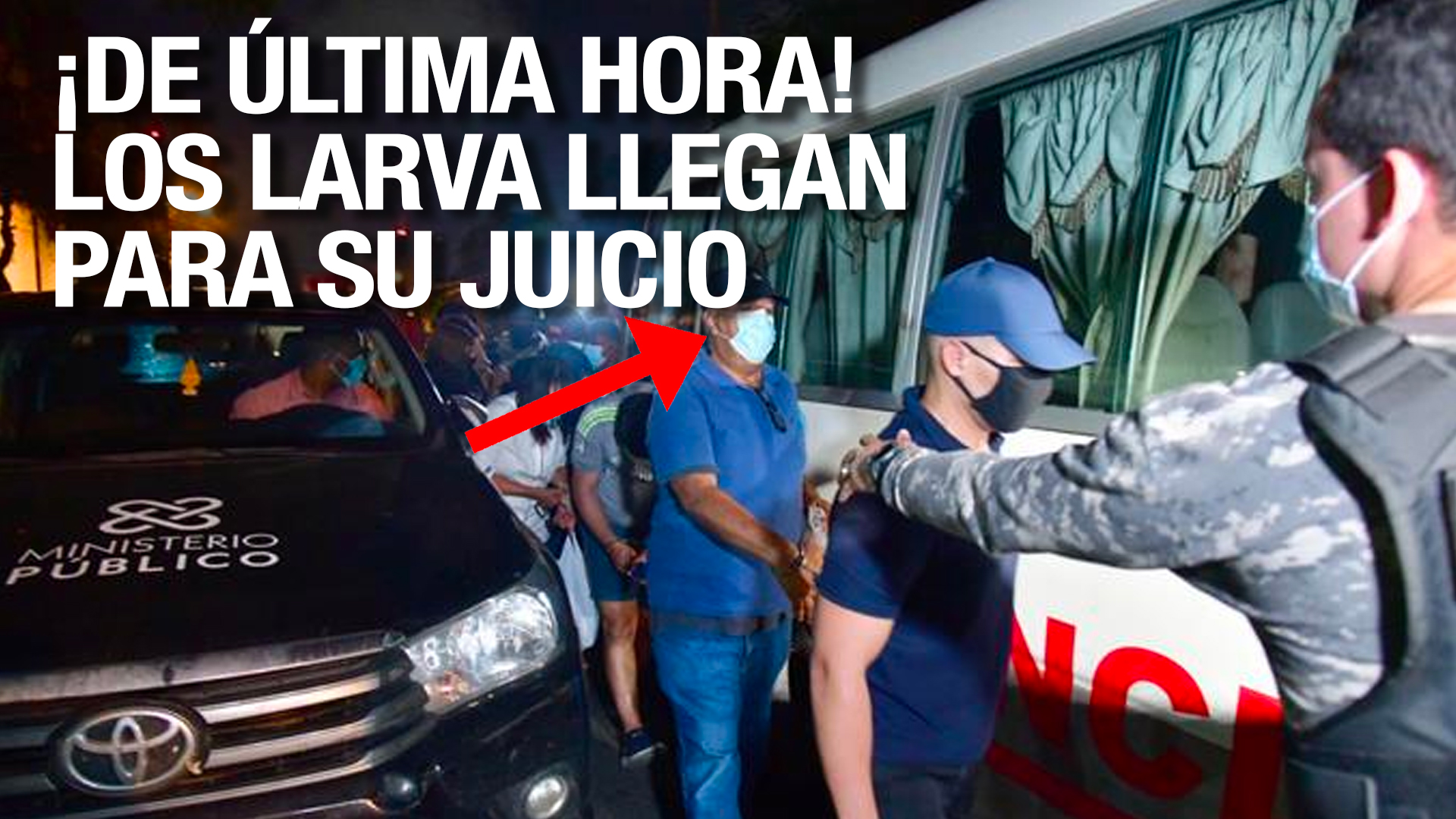 ¡Mira Cómo Llegan Los Implicados En Operación Larva A La Justicia!