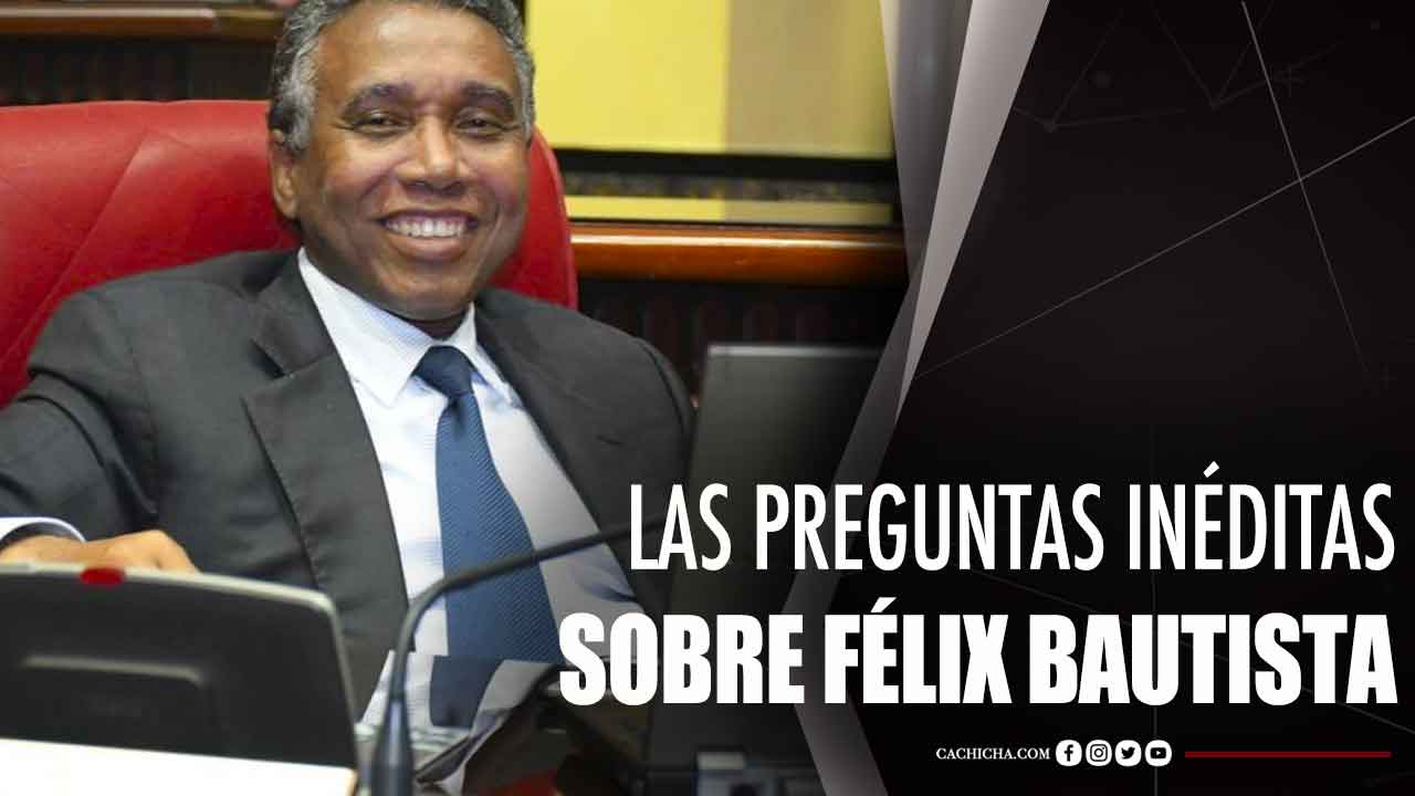 Las Preguntas Inéditas Sobre Félix Bautista