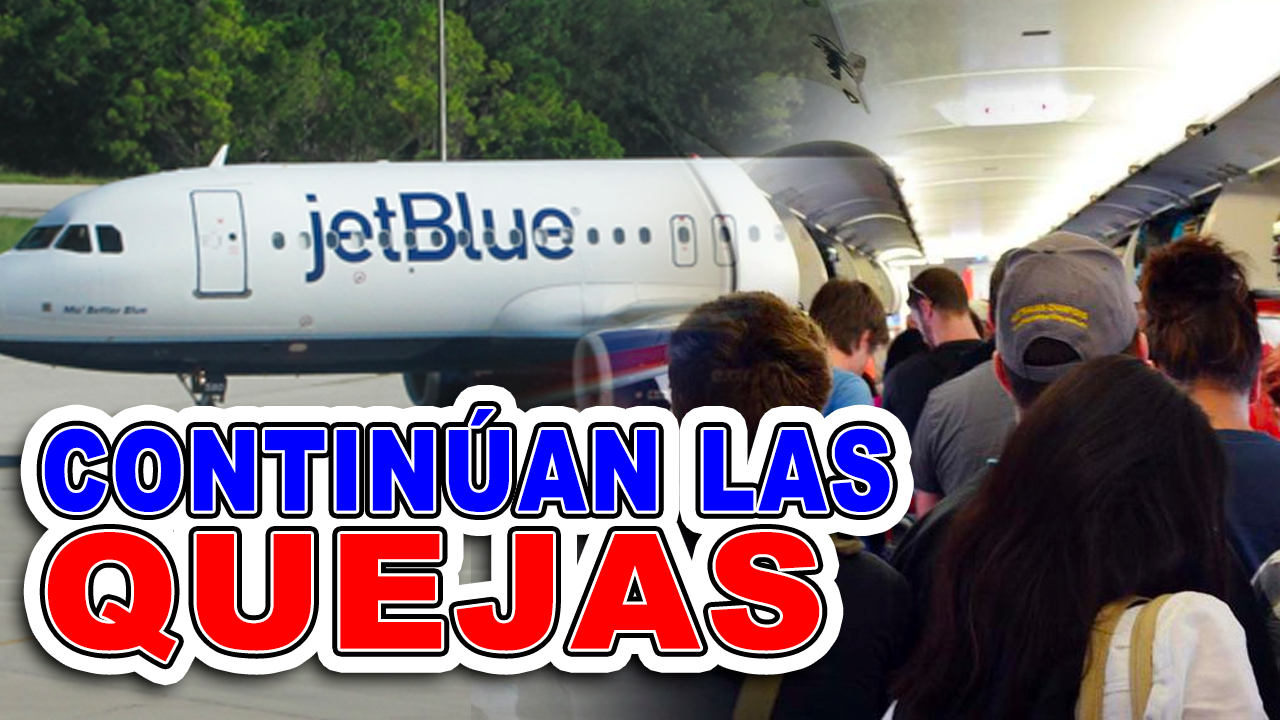 ¡INSÓLITO! Continúan Las Fuertes Quejas Contra JetBlue | Tu Mañana By Cachicha