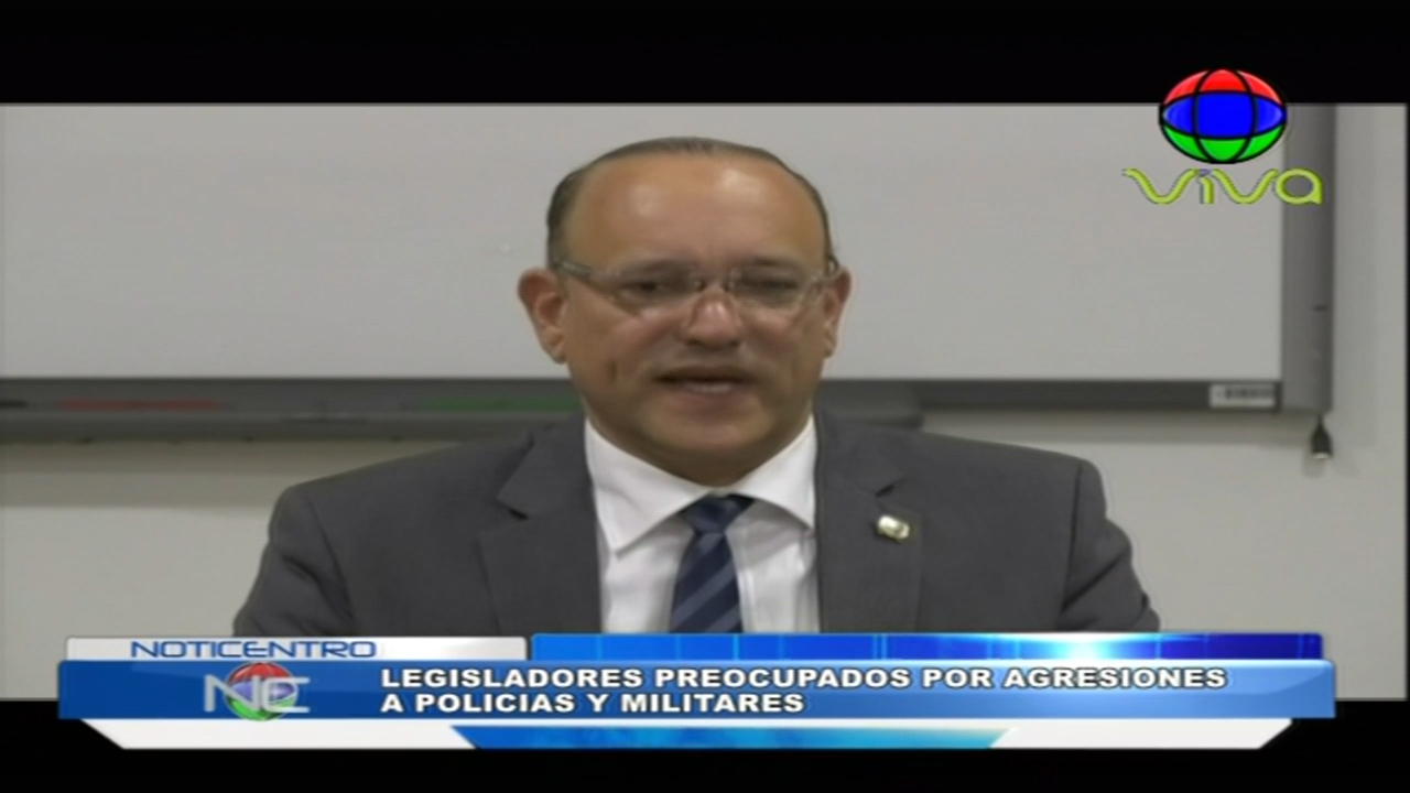 Legisladores Dicen Sentirse Preocupados Por Las Agresiones A Policías Y Militares