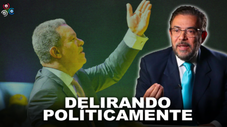 Guillermo Moreno:  “Leonel Fernández Está Delirando Políticamente”