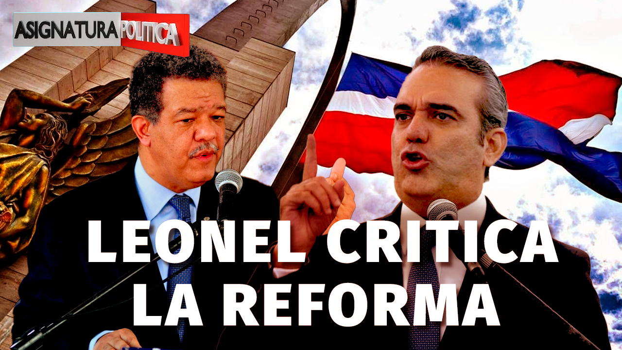 Leonel Fernández Le Lanza Fuego A La Reforma De Abinader