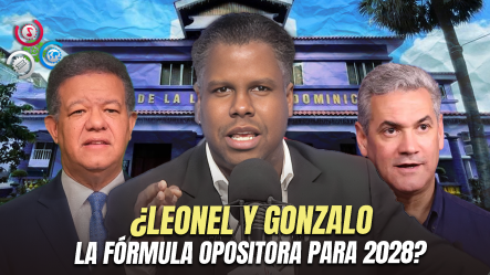 ¿Leonel Presidente, Gonzalo Vice? La Propuesta Que Sacude El Tablero Político Para 2028