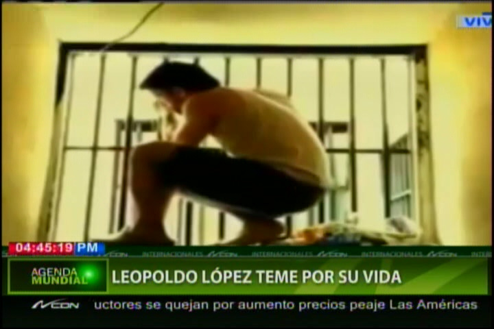 Leopoldo López Dice Que Teme Por Su Vida #Video