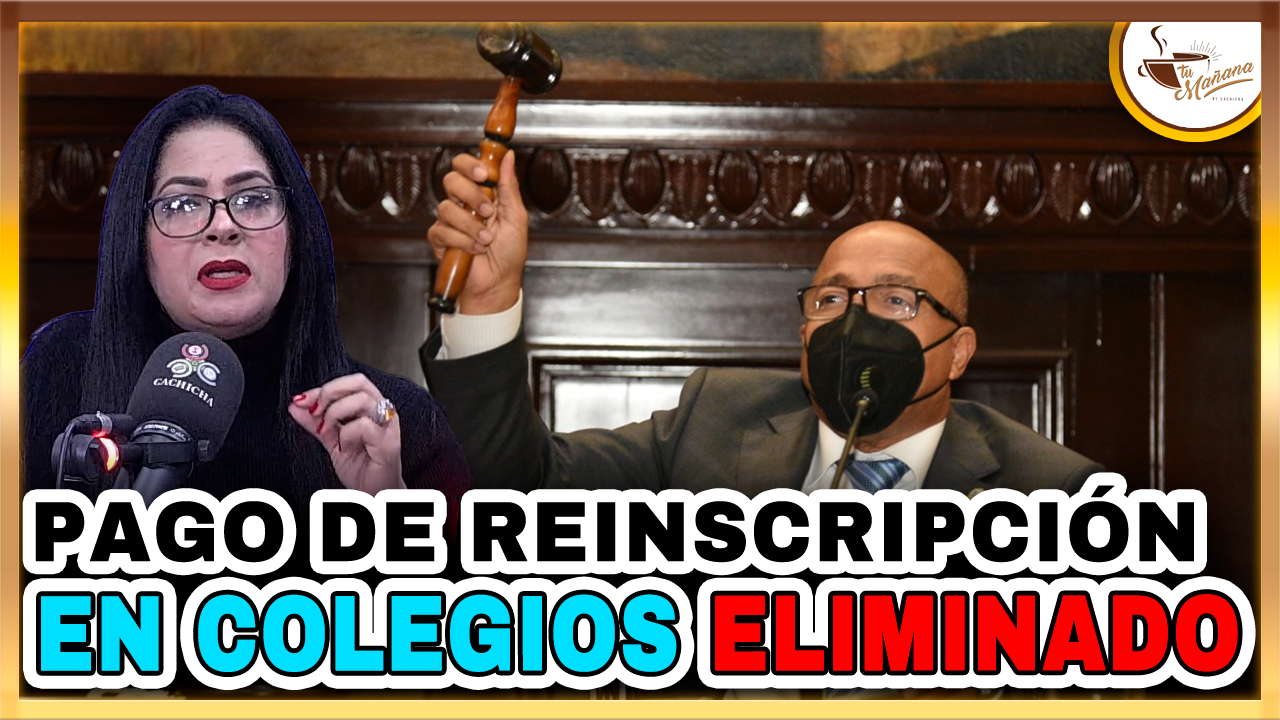 Rosanna Barrera – Ley Que Elimina Pago De Reinscripción En Colegios Y Universidades | Tu Mañana By Cachicha