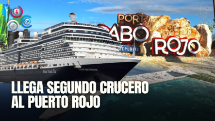 Segundo Crucero Llega Hoy Al Puerto De Cabo Rojo Con Más De 2,106 Visitantes
