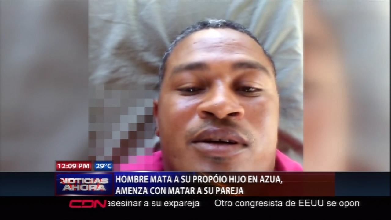 En Azua Un Hombre Mata A Su Propio Hijo Y Amenaza Con Matar A Su Pareja Por Que Esta No Quiere Estar Con El